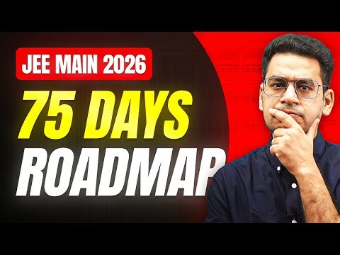 JEE 2026: 75 Days Blueprint | Ab toh jaag jao | Anup Sir