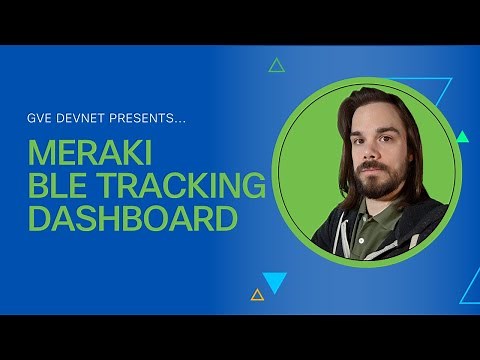 Meraki BLE Tracking Dashboard