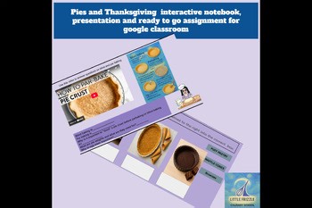 Thanksgiving pies presentation, printable worksheets, videos , ready to go