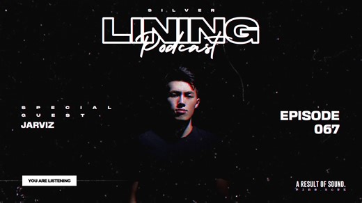 Silver Lining Podcast Vol.67 - SPECIAL GUEST : Jarviz