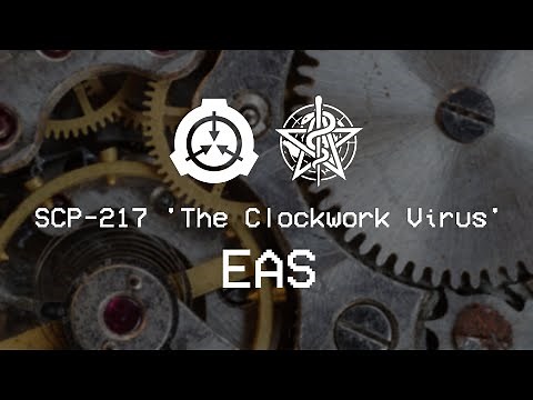 SCP-217 - Clockwork Virus Outbreak EAS
