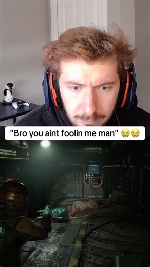 "Bro you aint foolin me man" 😭😭 #gaming #game #deadspace #reels #ytshorts #shorts #yt
