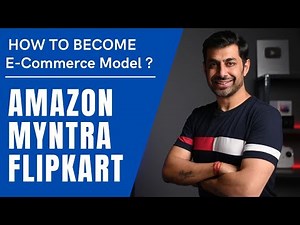 How to Become E-Commerce Model in India ? Amazon, Flipkart, Myntra ke Model Kaise Bane ?