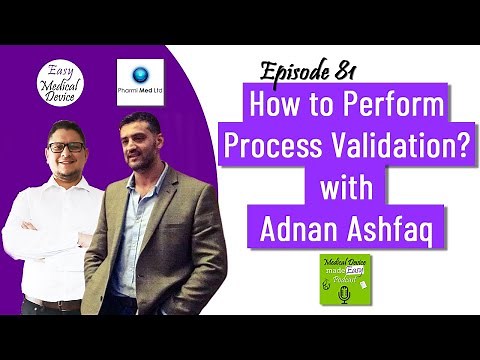 How to perform your Process Validation for medical devices? (IQ OQ PQ)