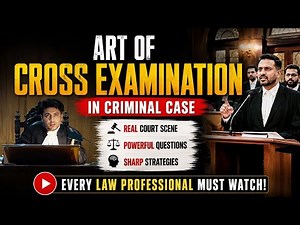 Art of Cross Examination in Criminal Cases | Courtroom Strategy Every Lawyer Must Learn