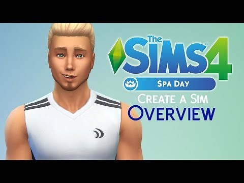 The Sims 4: Spa Day | CAS Overview and First Impressions |