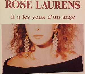 Rose Laurens - Il A Les Yeux D'Un Ange