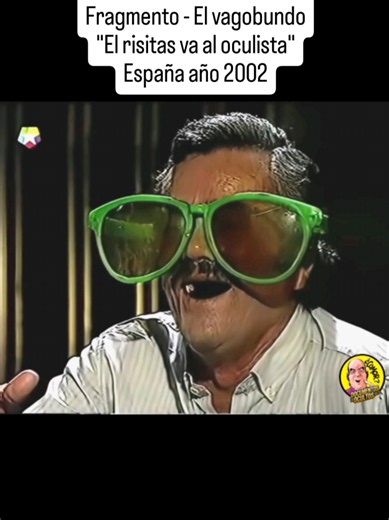 El risitas va al oculista — Fragmento España 2002