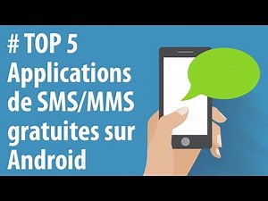 [TOP 5] Applications Android gratuites de SMS/MMS