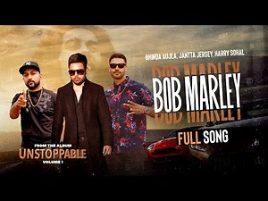 BOB MARLEY (OFFICIAL VIDEO) | BHINDA AUJLA | JANTTA JERSEY | HARRY SOHAL | PUNJABI SONGS 2020
