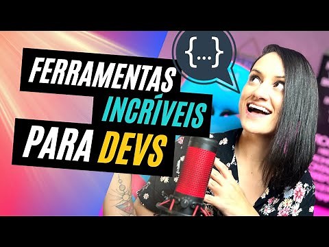 5 FERRAMENTAS incríveis para PROGRAMADORES que eu utilizo!