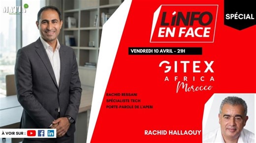 L’Info en Face – Spécial GITEX Africa 2026 avec Rachid Ressani | LE MATIN