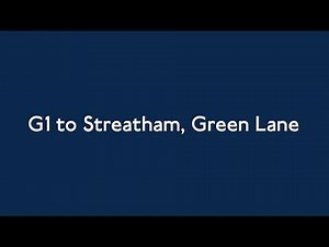 G1 to Streatham, Green Lane