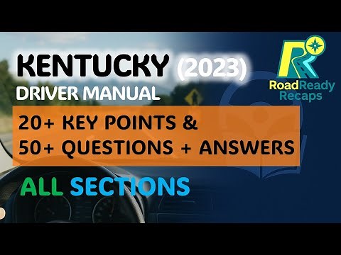 Kentucky Driver Manual 2023 – ALL Chapters Key Points & Questions Answers | RoadReadyRecaps