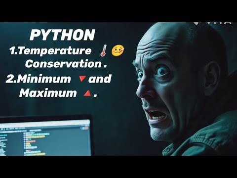 How to convert temperature 🤒🌡️from Cel to fah and find max 🔺or min🔻 value by using python ?