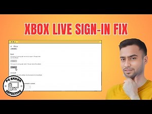 How To Fix We Couldn't Sign You Into Xbox Live Windows - Detailed Tutorial