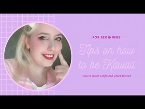 How to be Kawaii for Beginners