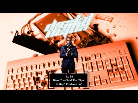 Digital Detox EP 14 | The "Sync Button" Controversy | Bless The Child