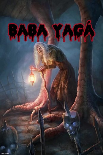 Baba Yaga: La aterradora bruja de Rusia
