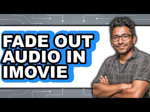 How to Fade Out Audio in Imovie (easy Method)
