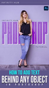 How to Add Text Behind any Object in Photoshop | #fyp #shorts #photoshop #reelsfbシ #InfinityHub | Infinity Hub