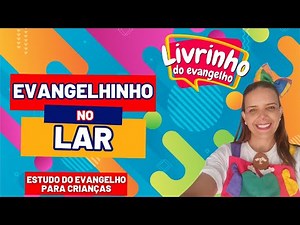 Evangelho no lar com a Tia Kati - Capitulo 11 | Amar o Próximo como a Si Mesmo - A fé e a caridade