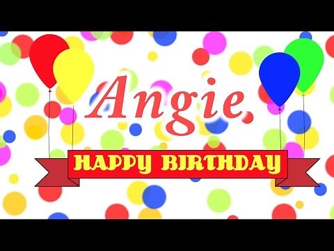 Happy Birthday Angie Song