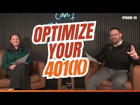 Optimizing Your 401(k) for Maximum Growth and Returns (Ep. 39)