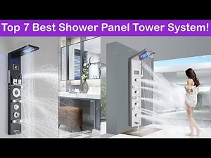 Top 7 Shower Panel Tower Systems RANKED Best Value for 2025