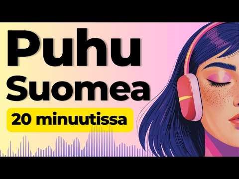 Learn to Speak Finnish in 20 Minutes | Shadowing Finnish Speaking Practice