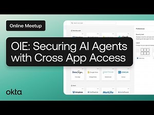OIE: Securing AI Agents with Cross App Access | Online Meetup