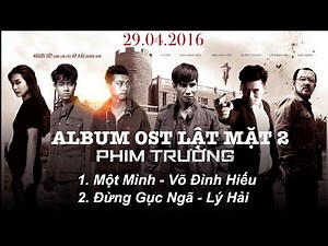 Tuyển tập OST Phim Trường - Lật Mặt 2 Movie