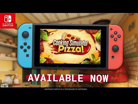 Cooking Simulator - Pizza | Nintendo Switch Launch Trailer
