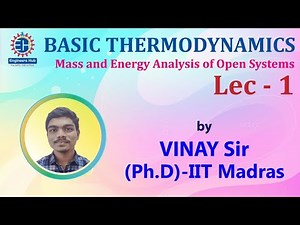 Basic Thermodynamics || GATE || Open System Analysis || Lec-01