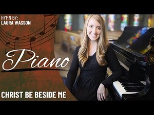 Christ Be beside Me *ST. ROSE (Piano Only)