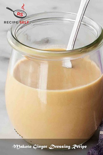 Makoto Ginger Dressing Recipe | January 2026 | Recipe Self
