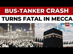Road Tragedy in Saudi: 42 Indian Pilgrims Feared to Be Dead in Bus-Tanker Collision | India Today