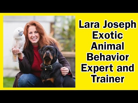 Exotic Animal Behavior Expert and Trainer Lara Joseph