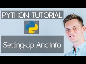 1. Setting-Up And Info - Python Tutorial from Zero to Pro