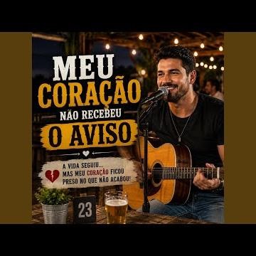 Meu Coração Não Recebeu o aviso - Sertanejo Modão Raiz