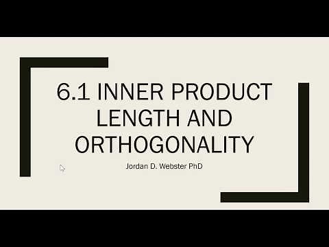 6.1 Inner Product, Length, and Orthogonality