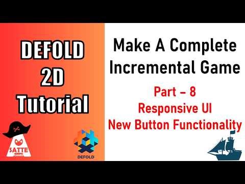 Make A Complete Incremental Game With Defold Tutorial - Part 8 - Responsive UI, New Buttons