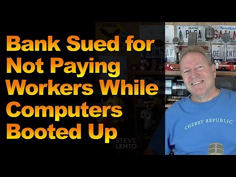 Bank Sued for Not Paying Workers While Computers Booted Up