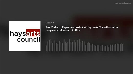 On this episode of the Hays Post Podcast, Becky Kiser, news reporter, talks about the upcoming building expansion project at the Hays Arts Council with Chandler Reich, executive director and Brittney Squire, board member. Listen Here | Hays Post