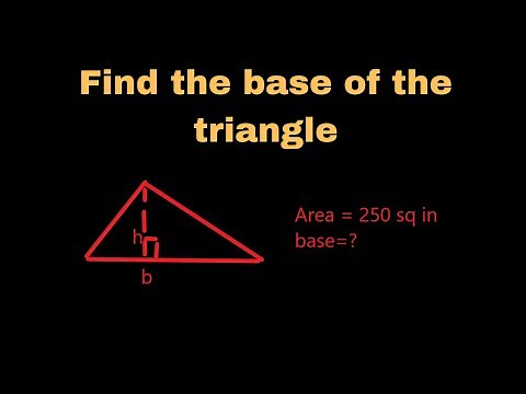 Find The Base of A Triangle Given The Height And the Area of The Triangle