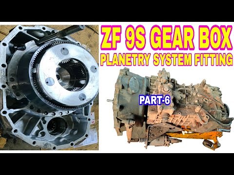 ZF 9S Gear Box Planetary System Assy. Part-6 Step By Step Full Details ii