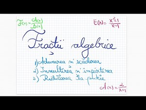 Fractii algebrice - Partea a II-a