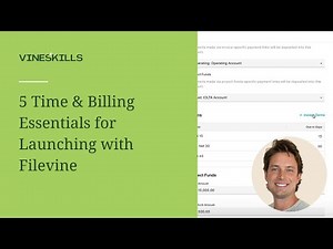 5 Time & Billing Essentials for Launching with Filevine