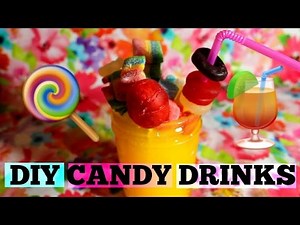 DIY Candy Drinks!