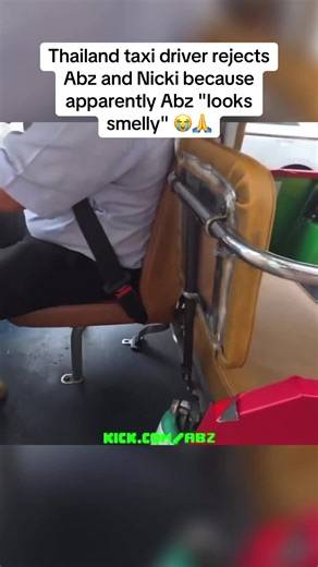 Thailand taxi driver rejects Abz and Nicki because apparently Abz